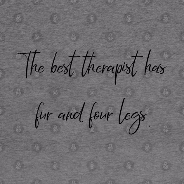 The best therapist has fur and four legs. by Kobi